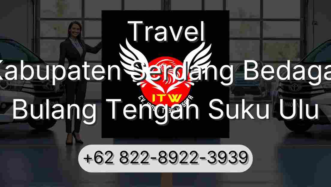Travel Kabupaten Serdang Bedagai Bulang Tengah Suku Ulu
