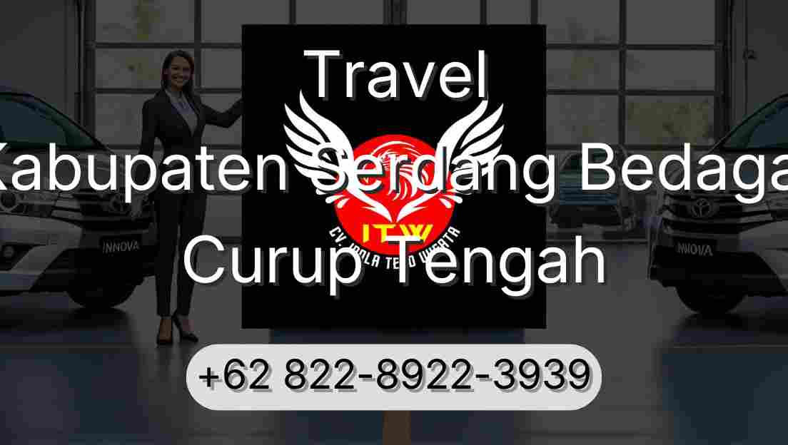 Travel Kabupaten Serdang Bedagai Curup Tengah