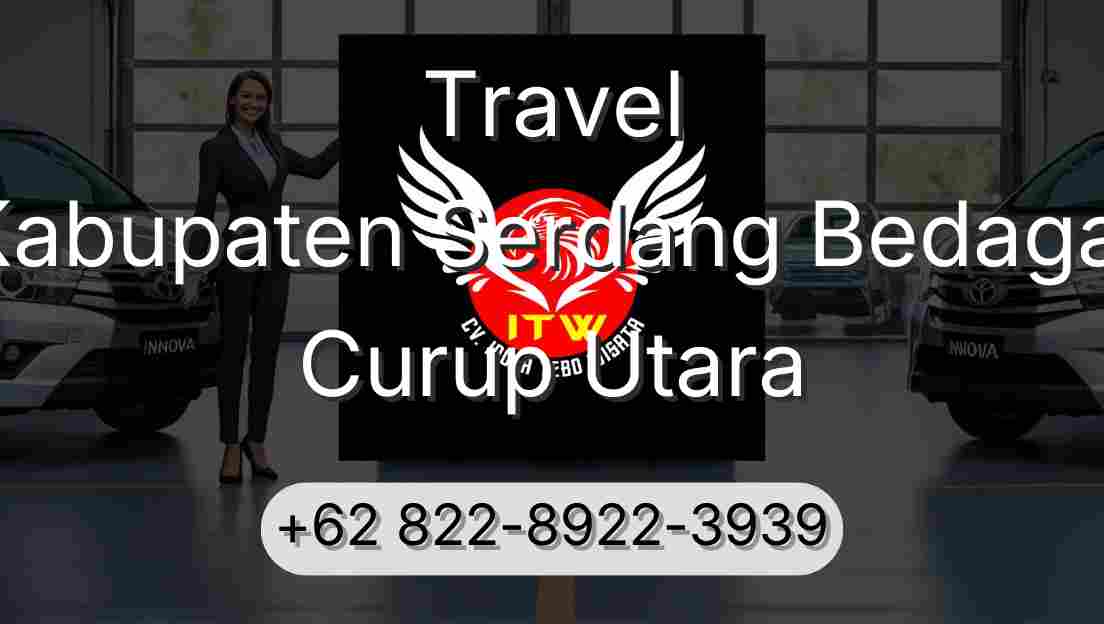 Travel Kabupaten Serdang Bedagai Curup Utara