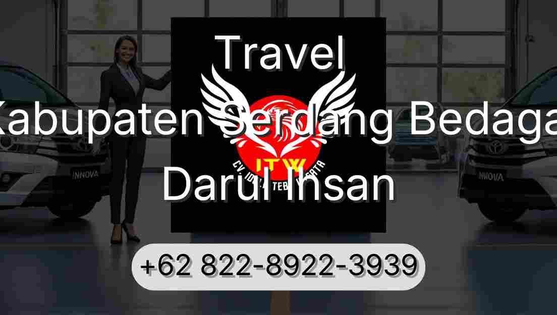 Travel Kabupaten Serdang Bedagai Darul Ihsan