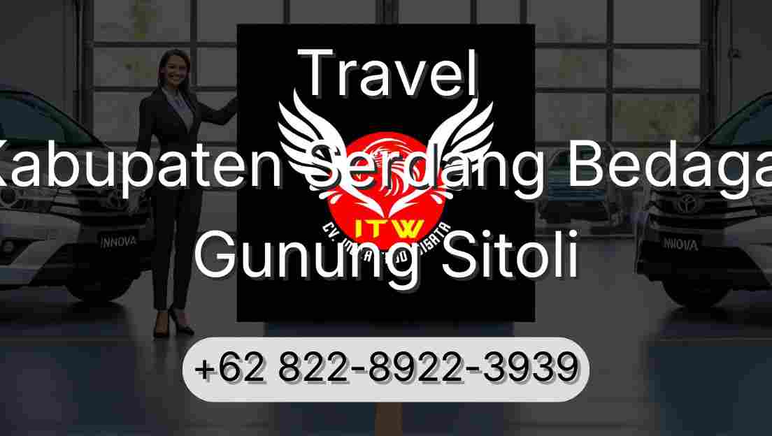 Travel Kabupaten Serdang Bedagai Gunung Sitoli