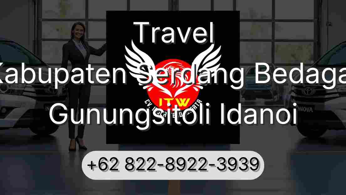 Travel Kabupaten Serdang Bedagai Gunungsitoli Idanoi