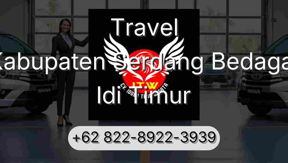 Travel Kabupaten Serdang Bedagai Idi Timur
