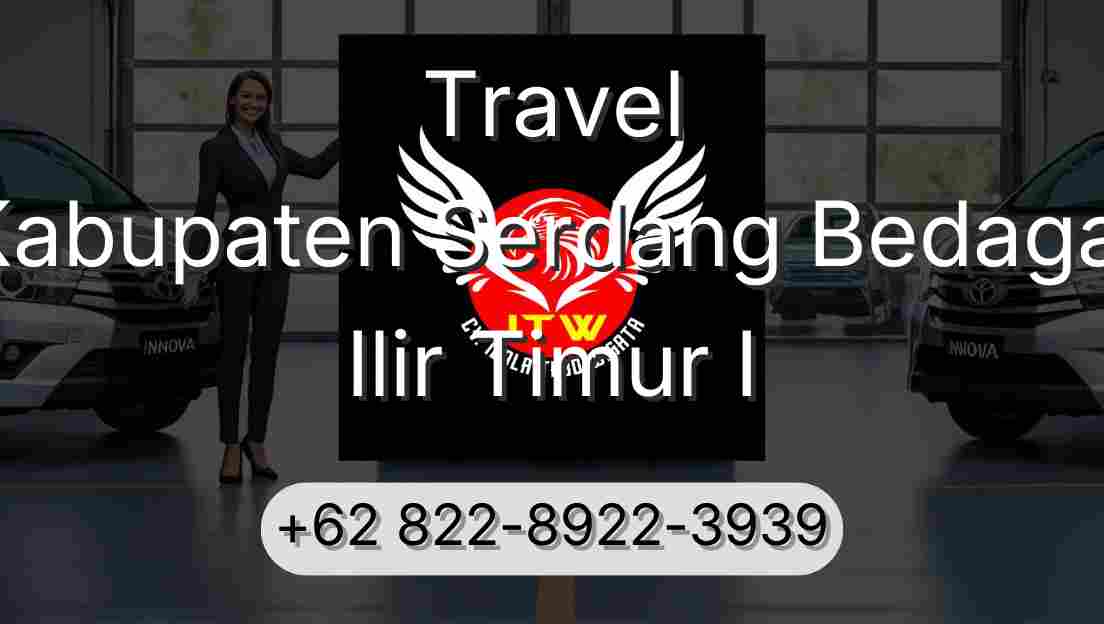 Travel Kabupaten Serdang Bedagai Ilir Timur I