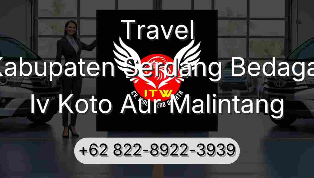 Travel Kabupaten Serdang Bedagai Iv Koto Aur Malintang