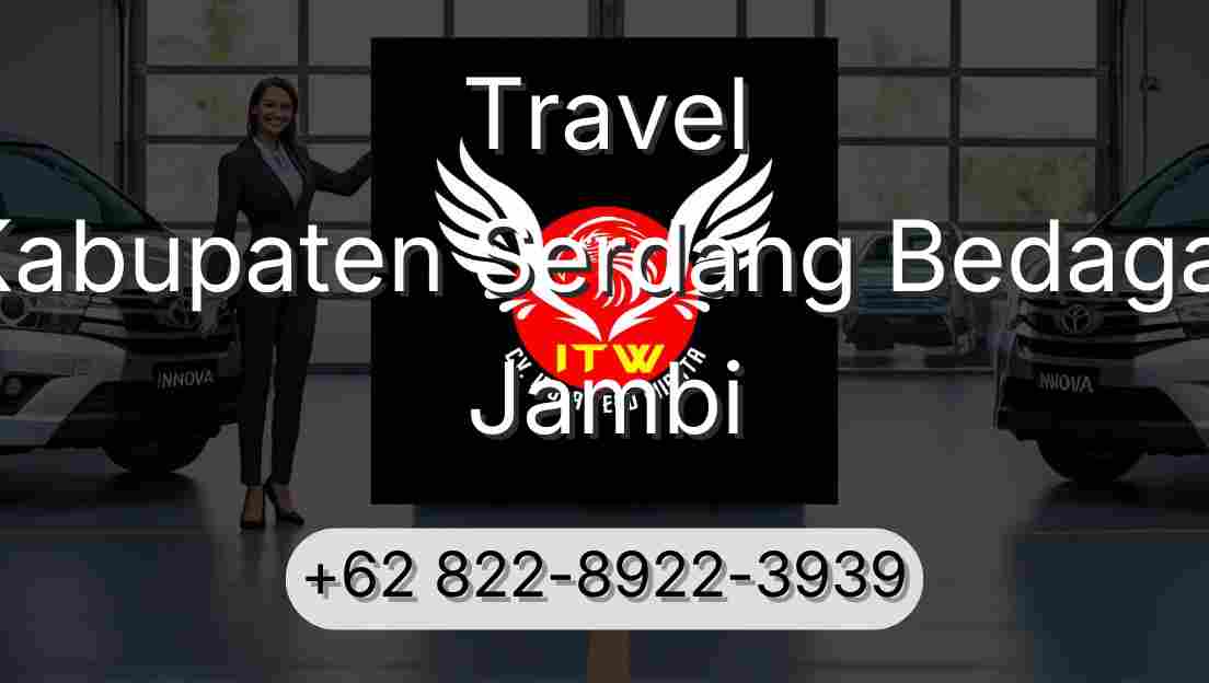 Travel Kabupaten Serdang Bedagai Jambi