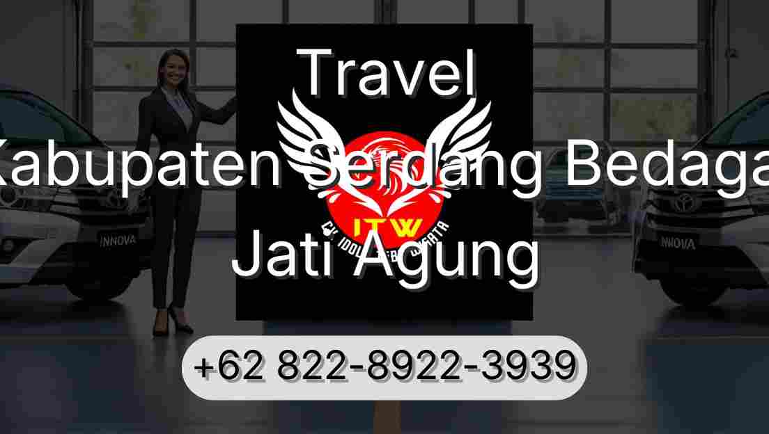 Travel Kabupaten Serdang Bedagai Jati Agung