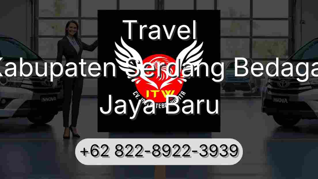 Travel Kabupaten Serdang Bedagai Jaya Baru