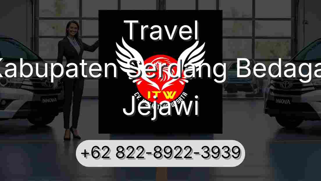Travel Kabupaten Serdang Bedagai Jejawi