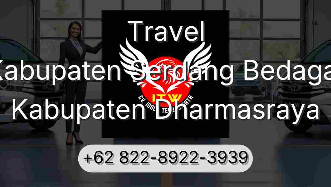 Travel Kabupaten Serdang Bedagai Kabupaten Dharmasraya