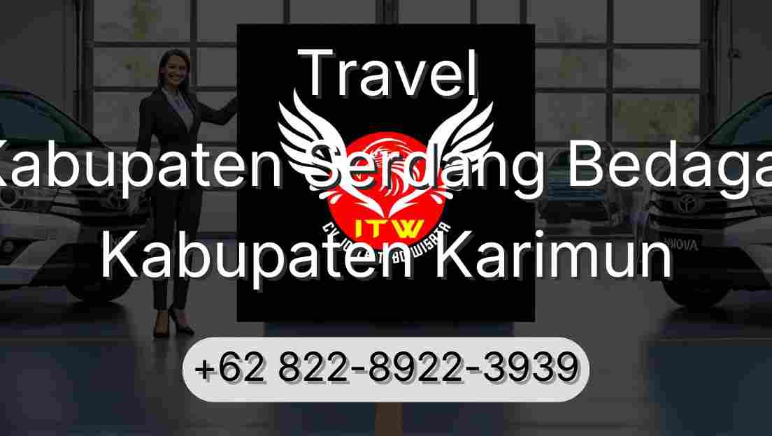 Travel Kabupaten Serdang Bedagai Kabupaten Karimun