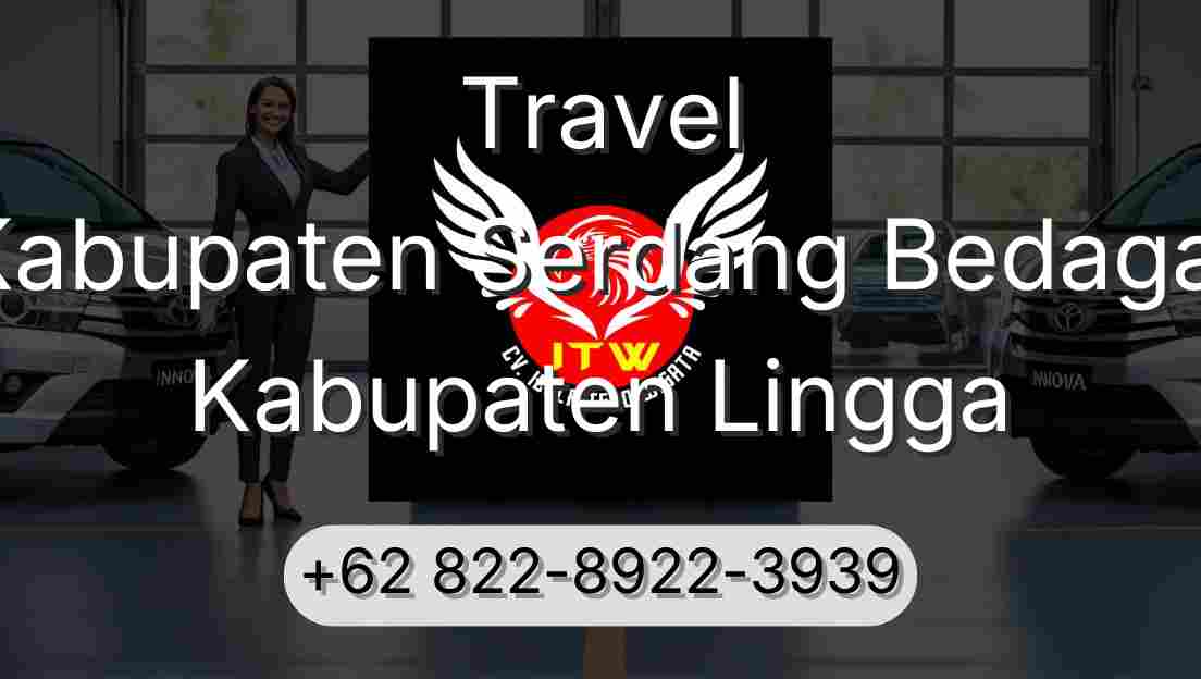 Travel Kabupaten Serdang Bedagai Kabupaten Lingga