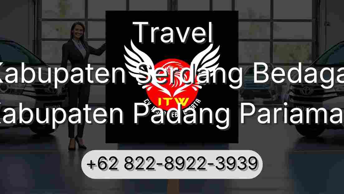 Travel Kabupaten Serdang Bedagai Kabupaten Padang Pariaman