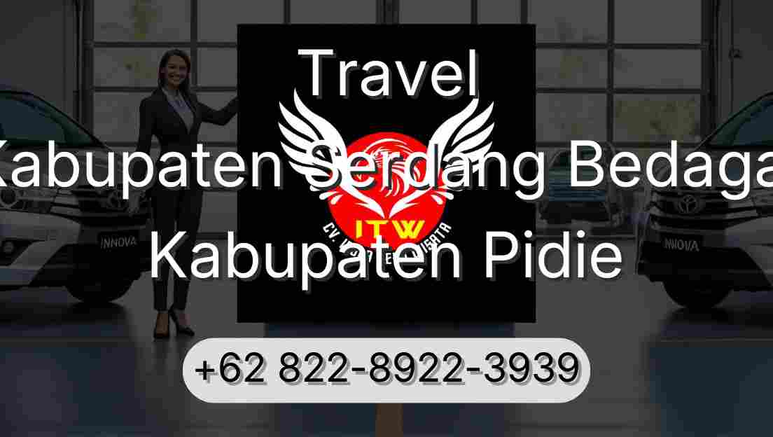 Travel Kabupaten Serdang Bedagai Kabupaten Pidie