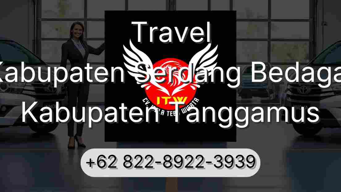 Travel Kabupaten Serdang Bedagai Kabupaten Tanggamus