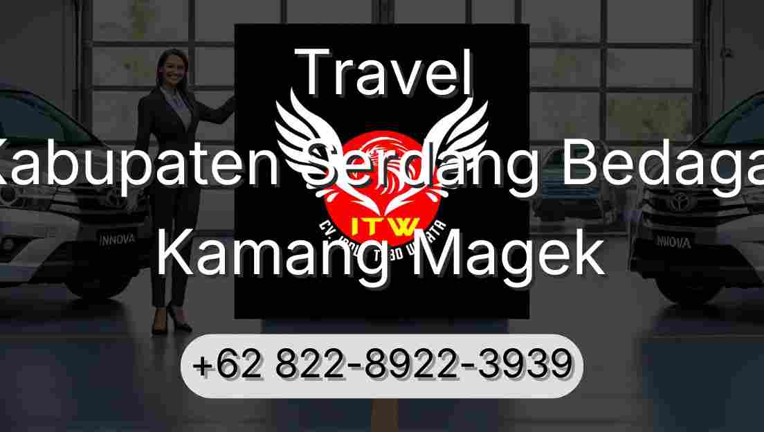Travel Kabupaten Serdang Bedagai Kamang Magek