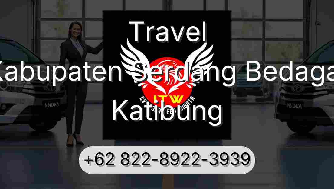 Travel Kabupaten Serdang Bedagai Katibung