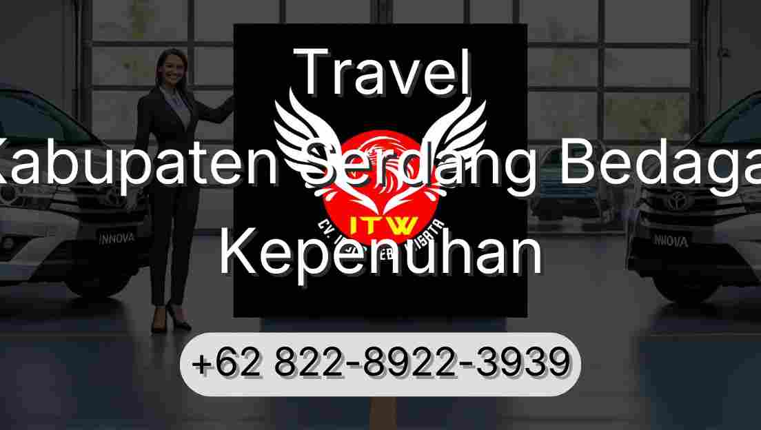 Travel Kabupaten Serdang Bedagai Kepenuhan