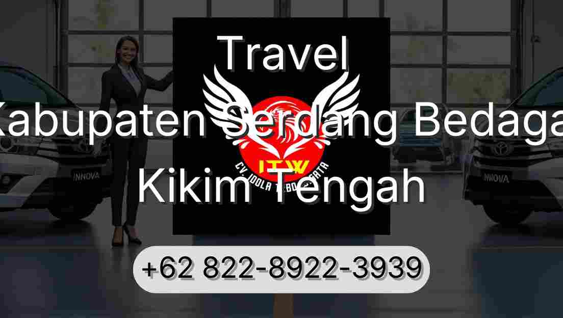 Travel Kabupaten Serdang Bedagai Kikim Tengah