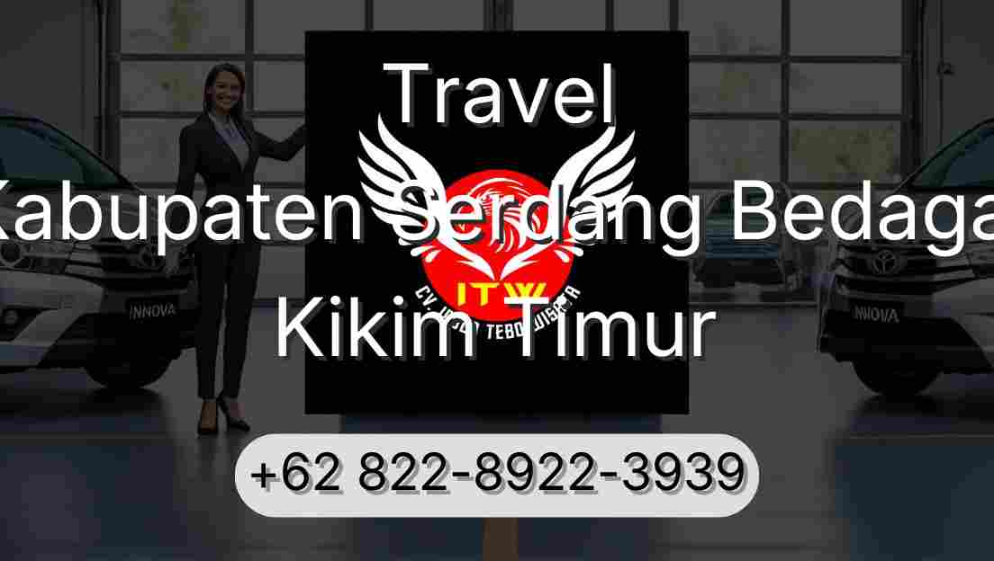 Travel Kabupaten Serdang Bedagai Kikim Timur