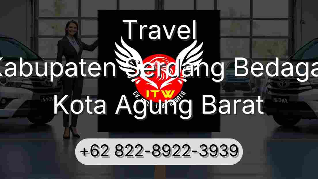 Travel Kabupaten Serdang Bedagai Kota Agung Barat