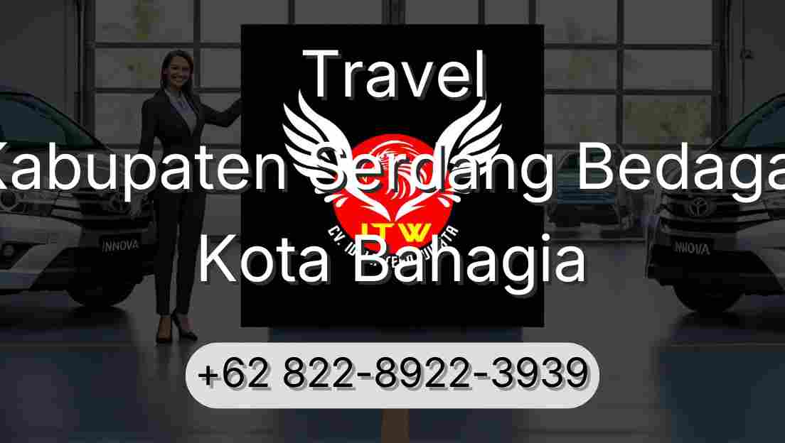 Travel Kabupaten Serdang Bedagai Kota Bahagia