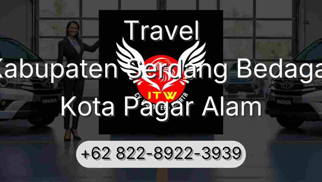 Travel Kabupaten Serdang Bedagai Kota Pagar Alam