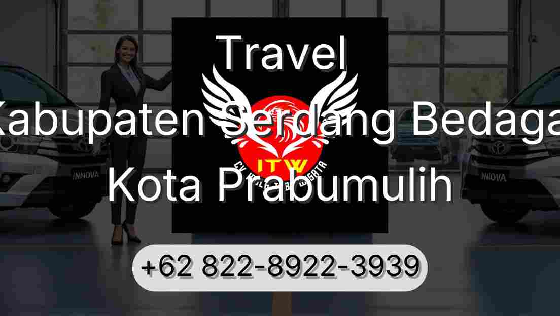 Travel Kabupaten Serdang Bedagai Kota Prabumulih