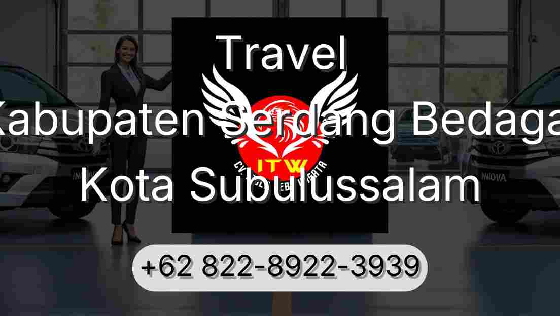 Travel Kabupaten Serdang Bedagai Kota Subulussalam
