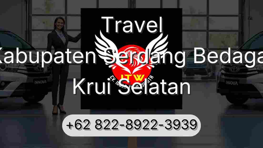 Travel Kabupaten Serdang Bedagai Krui Selatan