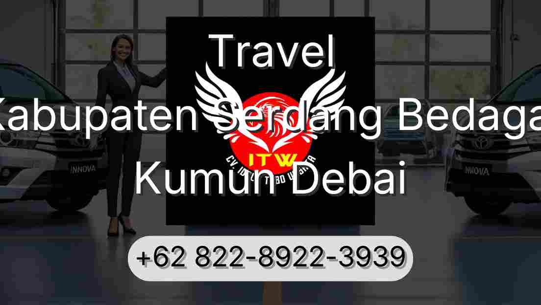 Travel Kabupaten Serdang Bedagai Kumun Debai