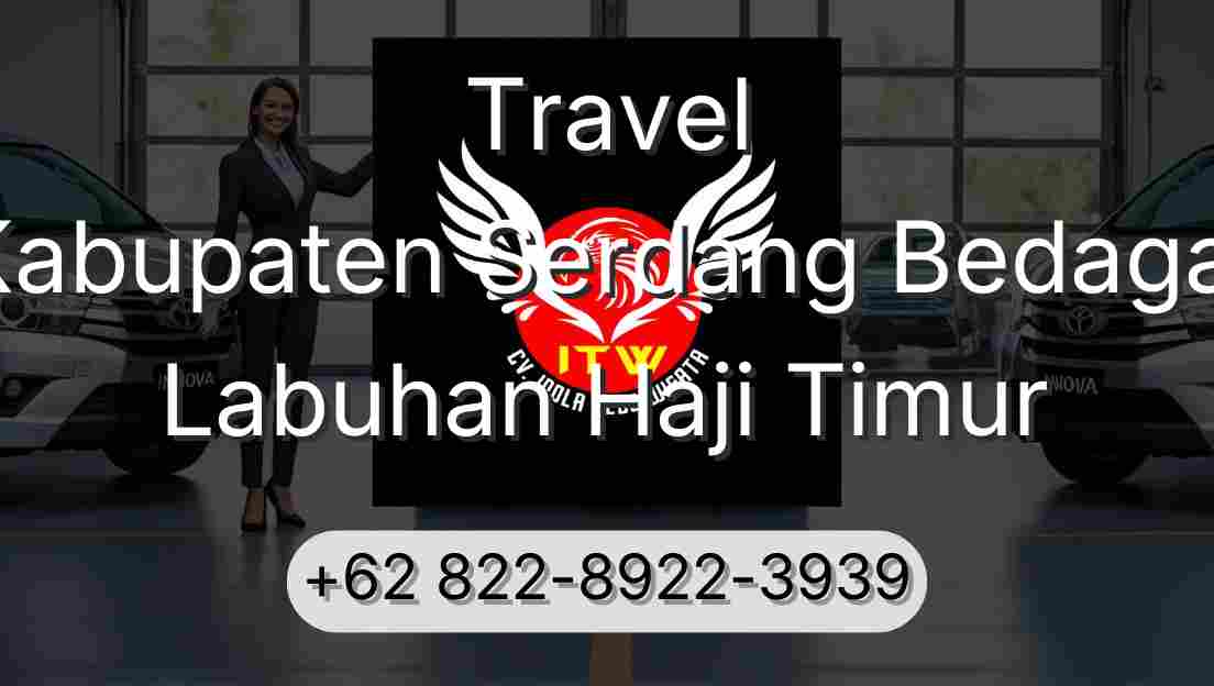 Travel Kabupaten Serdang Bedagai Labuhan Haji Timur
