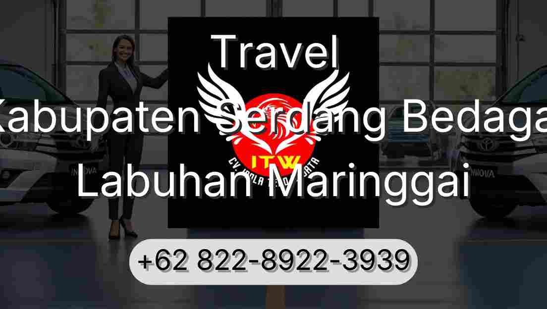 Travel Kabupaten Serdang Bedagai Labuhan Maringgai