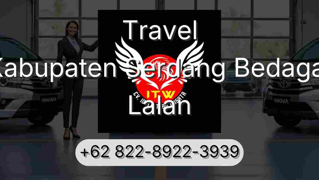 Travel Kabupaten Serdang Bedagai Lalan