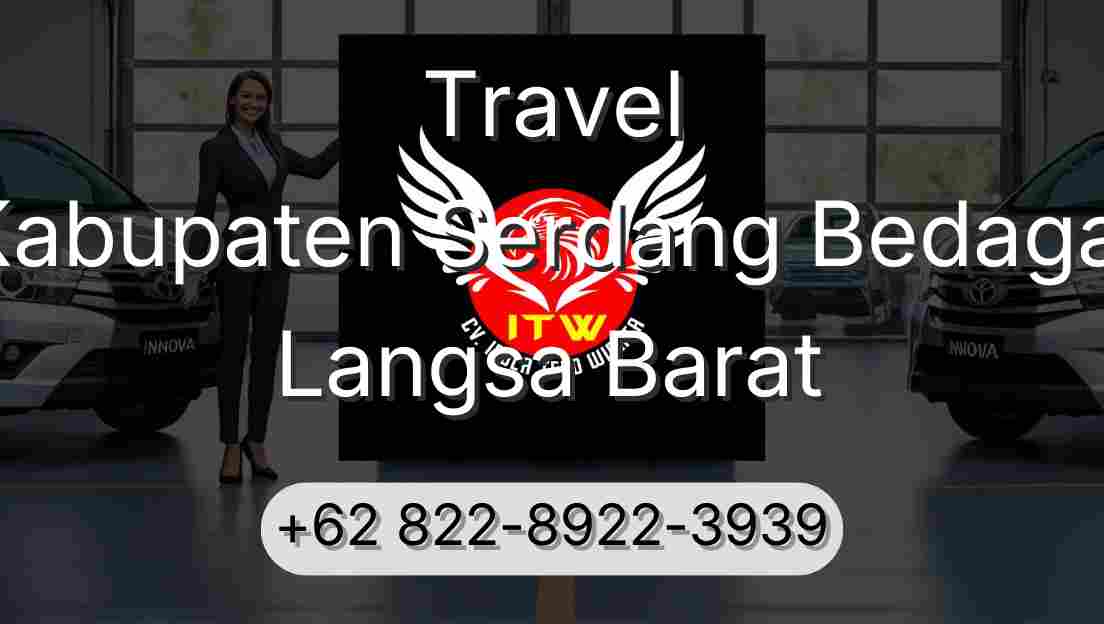 Travel Kabupaten Serdang Bedagai Langsa Barat
