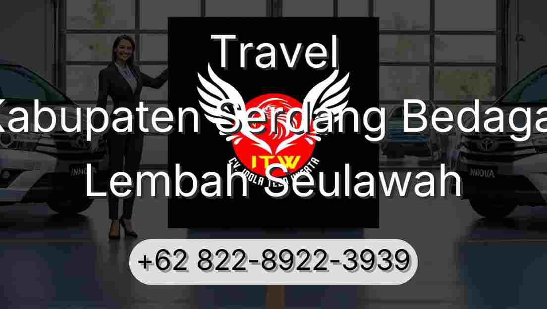 Travel Kabupaten Serdang Bedagai Lembah Seulawah