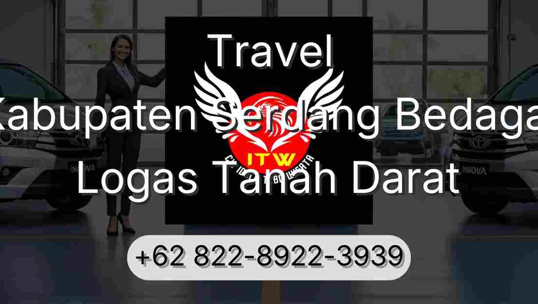 Travel Kabupaten Serdang Bedagai Logas Tanah Darat