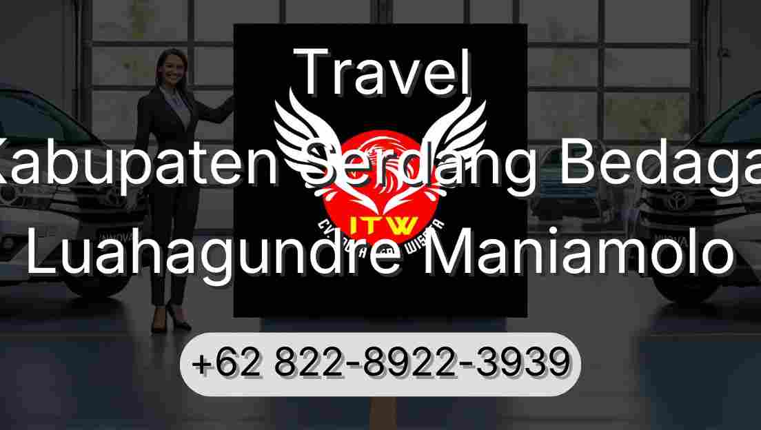 Travel Kabupaten Serdang Bedagai Luahagundre Maniamolo