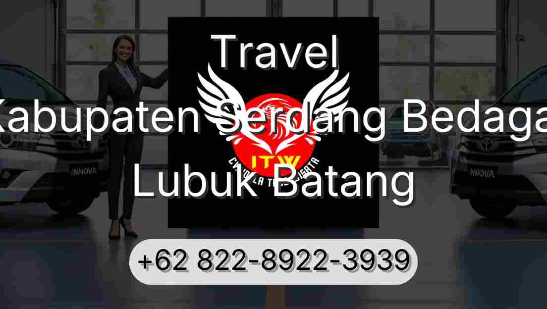 Travel Kabupaten Serdang Bedagai Lubuk Batang