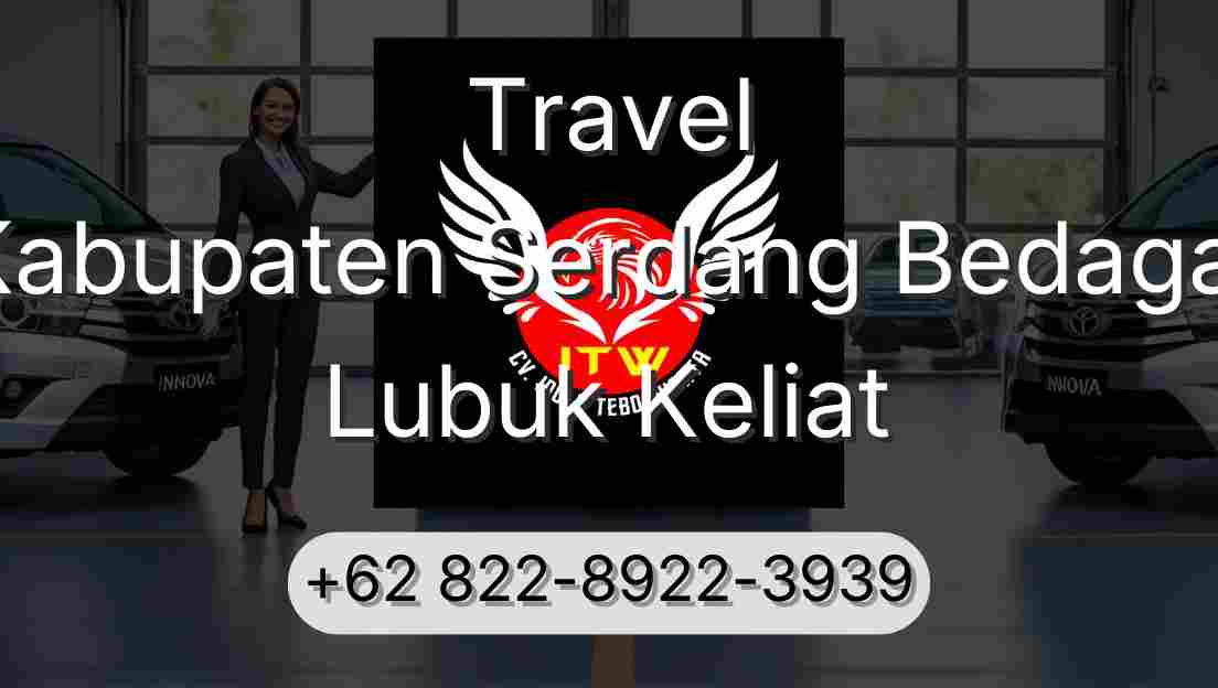 Travel Kabupaten Serdang Bedagai Lubuk Keliat