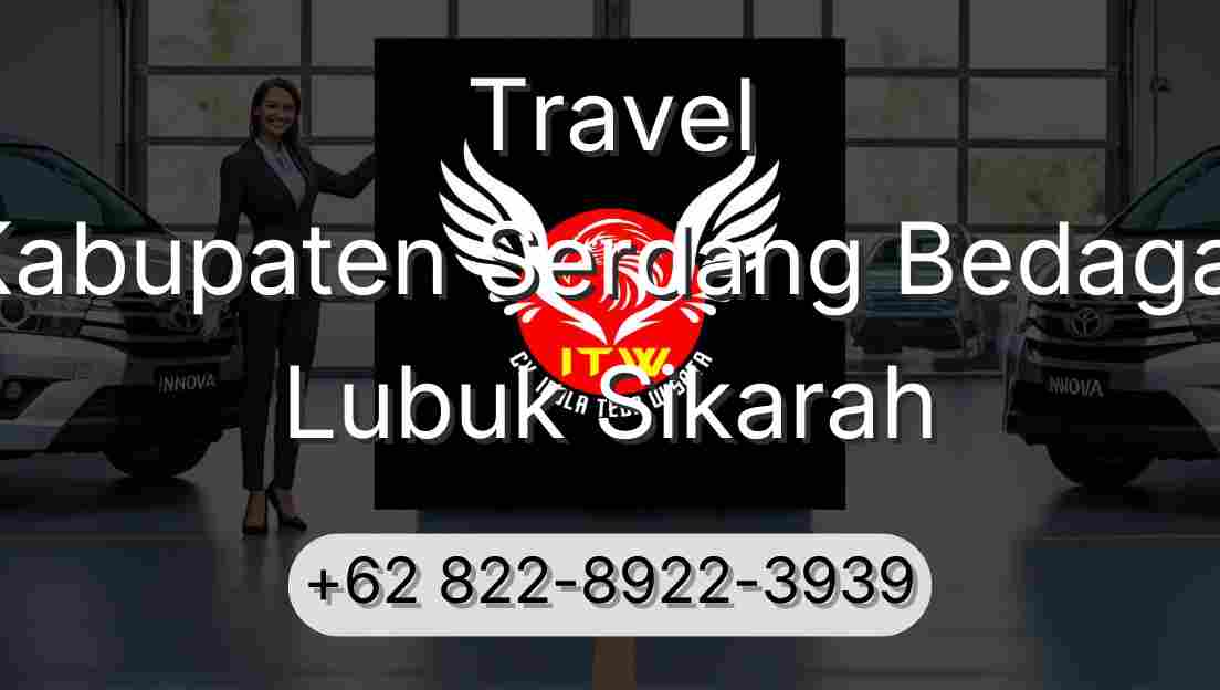 Travel Kabupaten Serdang Bedagai Lubuk Sikarah