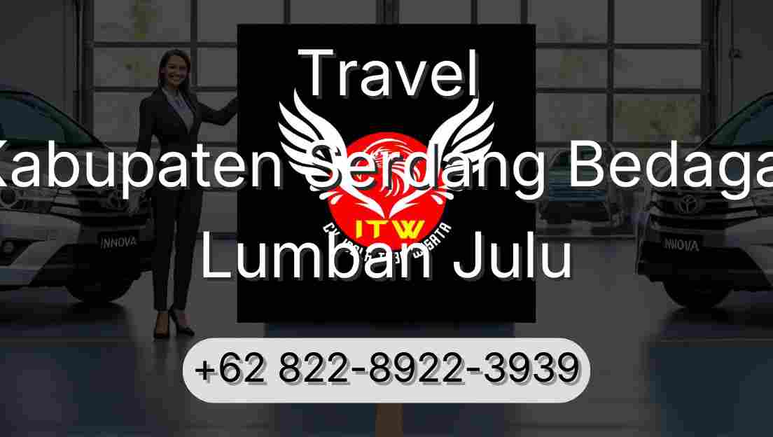 Travel Kabupaten Serdang Bedagai Lumban Julu