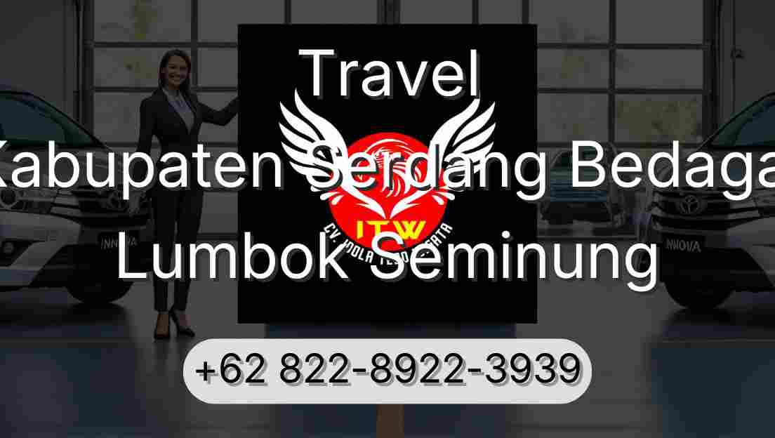Travel Kabupaten Serdang Bedagai Lumbok Seminung