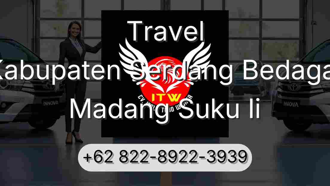 Travel Kabupaten Serdang Bedagai Madang Suku Ii