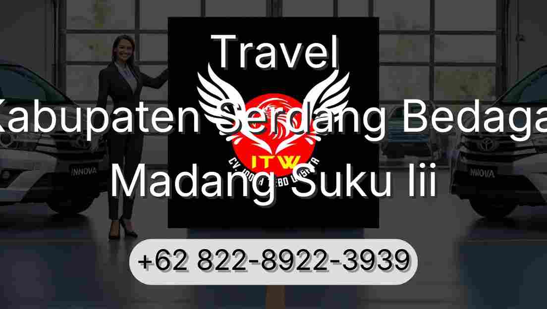 Travel Kabupaten Serdang Bedagai Madang Suku Iii