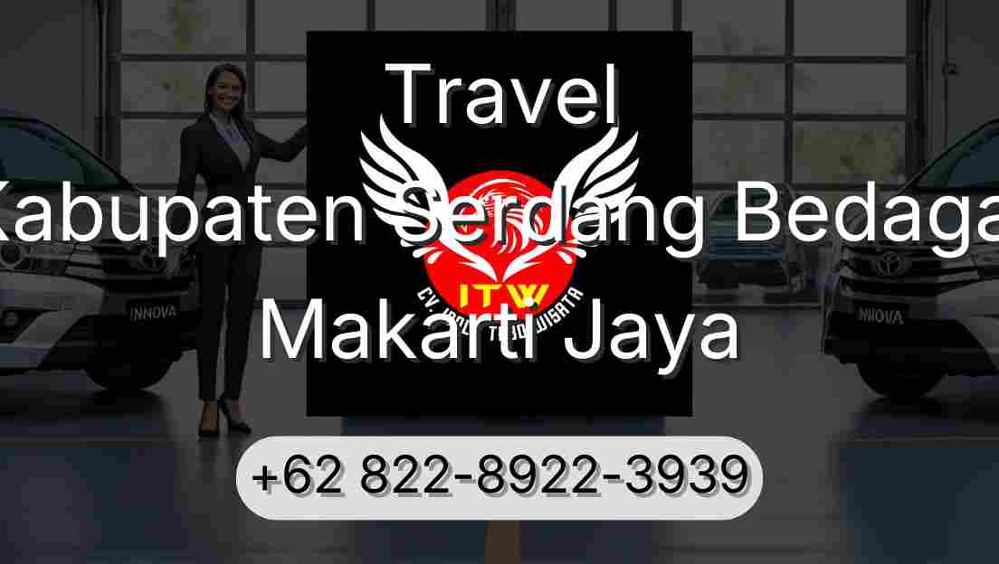 Travel Kabupaten Serdang Bedagai Makarti Jaya