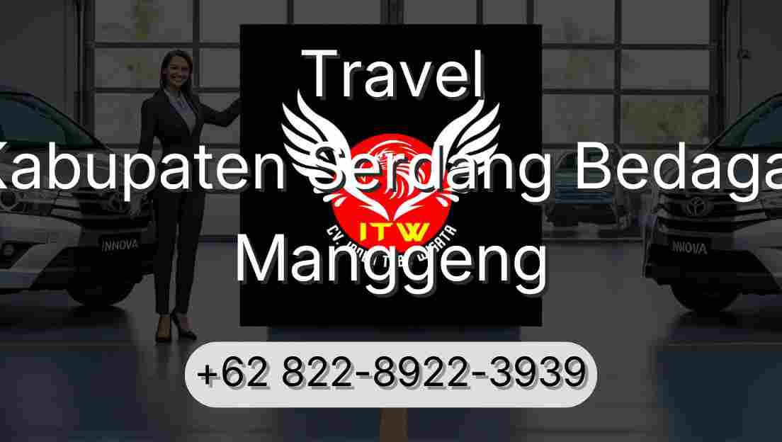 Travel Kabupaten Serdang Bedagai Manggeng