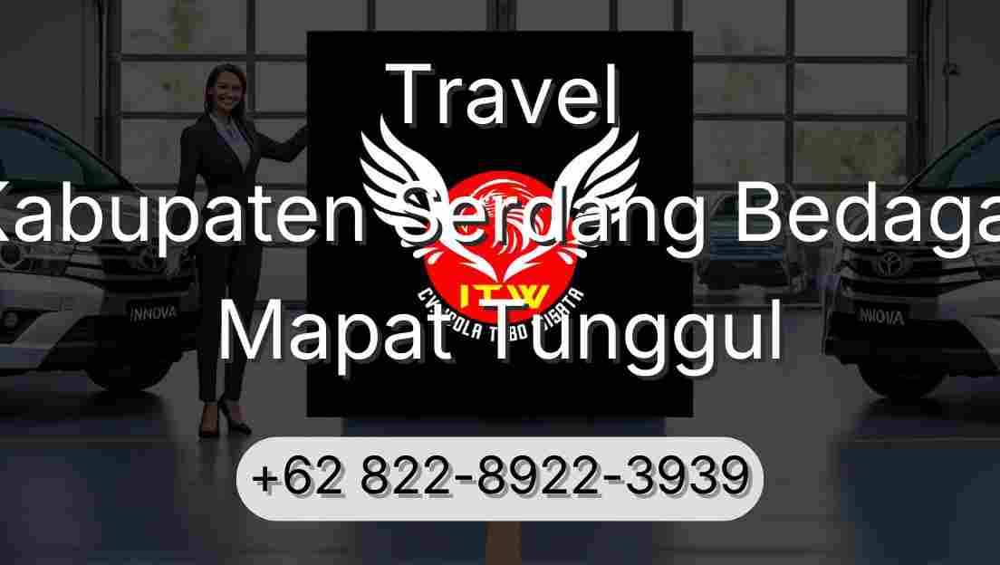Travel Kabupaten Serdang Bedagai Mapat Tunggul