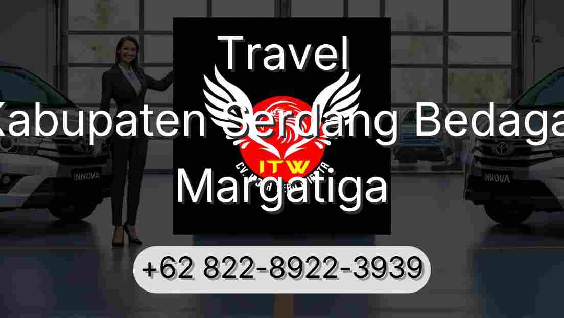 Travel Kabupaten Serdang Bedagai Margatiga