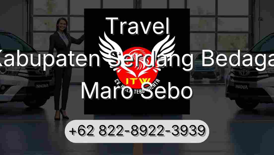 Travel Kabupaten Serdang Bedagai Maro Sebo